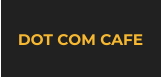 DOT COM CAFE